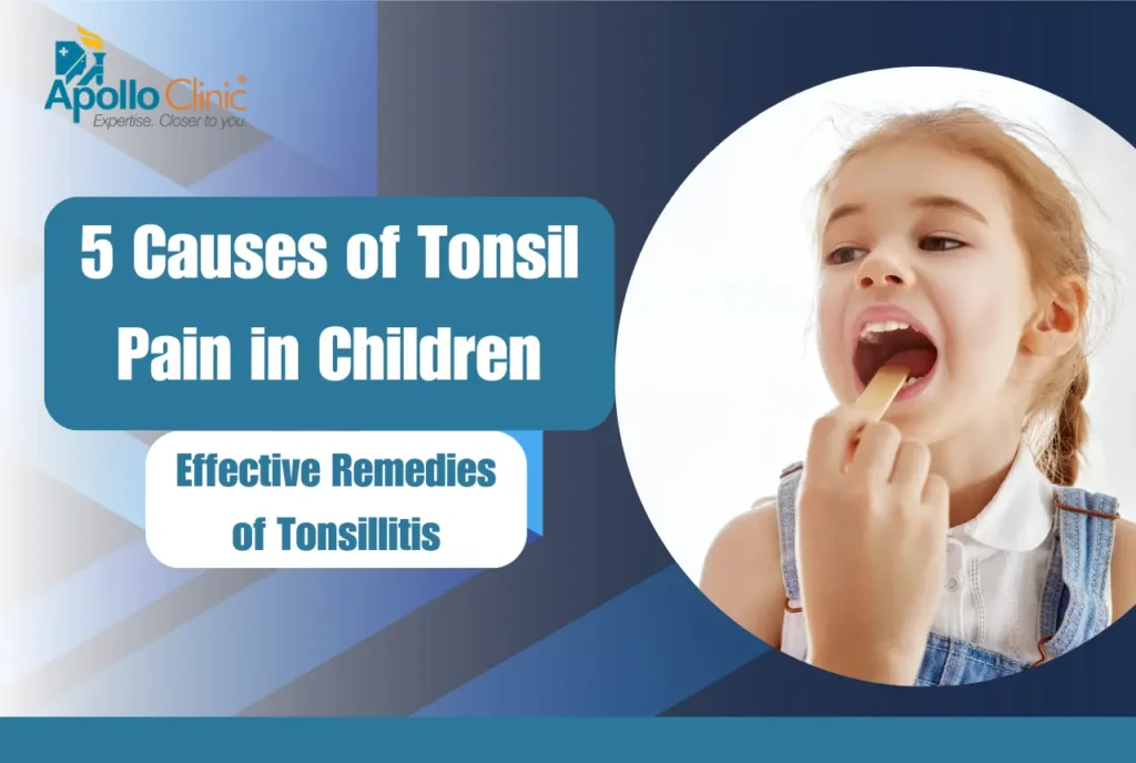 causes of tonsil pain in children
